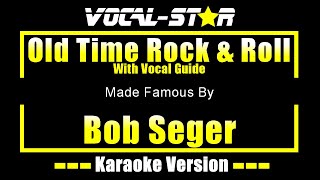 Old Time Rock & Roll - Bob Seger Karaoke With Vocal Guide