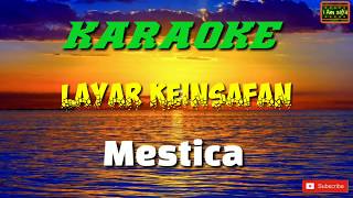 Mestica - Layar Keinsafan Karaoke