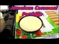 Jamaican Cornmeal Porridge Recipe | Recipes By Chef Ricardo