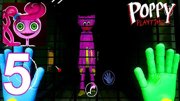Poppy Playtime Chapter 2 - Gameplay Walkthrough Part 5 (Android, iOS)