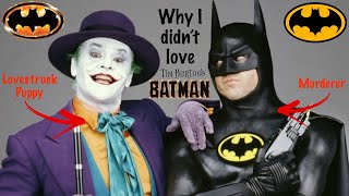 WHY I DIDN'T LIKE BATMAN (1989)