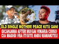 UTAJUTA TU!GICANJAMA AFTER MUIGAI WA NJOROGE KWARIA CIUGO CIA MAGIGI IRIA ITIGITE ANDU MAMAKITE