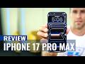 iPhone 17 Pro Max Review: Is This the Best iPhone Ever?