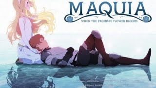 اعلان فيلم Maquia:When the Promised Flower Blooms  مترجم للعربية