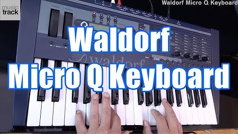 Waldorf Micro Q Keyboard Demo & Review