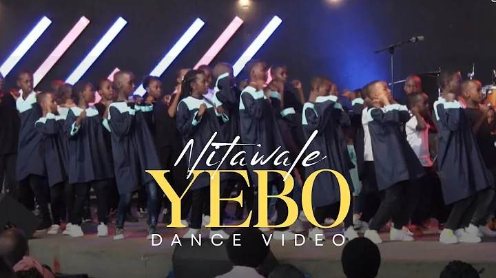YEBO (Nitawale) - Vestine & Dorcas | Watch My Children Dance with Joy