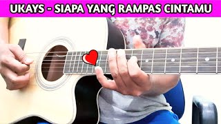 Ukays - Siapa Yang Rampas Cintamu (Acoustic Instrumental Cover with Lyric)