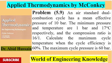 Find maximum cycle temperature for dual combustion |Problem 5.9| Applied Thermodynamics by McConkey