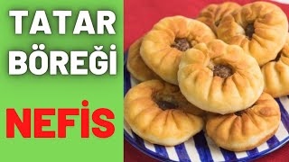 Tatar böreği cantık tarifi | Tatar böreği nefis yemek tarifleri