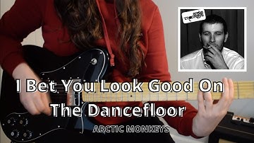 Arctic Monkeys - I Bet You Look Good On The Dancefloor - Guitar Cover by Angelika