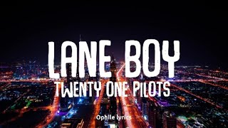 Twenty One Pilots - Lane Boy