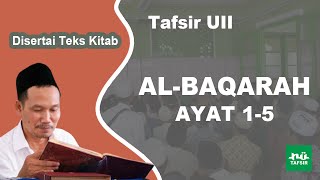 Ngaji Tafsir UII # Surat Al-Baqarah 1-5 # Disertai Teks Kitab | Gus Baha Terbaru