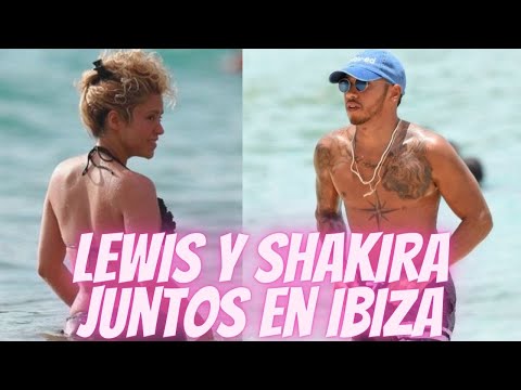 Así Destrozó Lewis Hamilton los Rumores de que no Soporta a Shakira, Se Encuentran en Ibiza