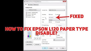 How to fix Epson L120 Paper Type Disable Fixed