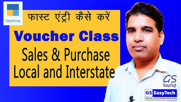 Voucher Class for Sales and Purchase Voucher in TallyPrime for Fast Entry, GS EasyTech
