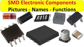 Electronic components - smd components pictures names and functions