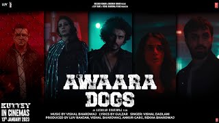  Awaara Dogs Song: Kuttey | Arjun, Tabu, Kumud, Radhika, Shardul | Vishal B, Gulzar,Vishal D, Aasmaan Image