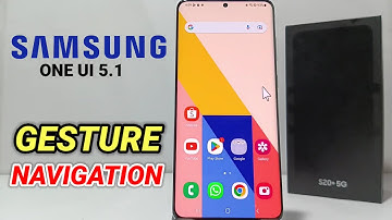 How To Use Gesture Navigation In Samsung One Ui 5.1