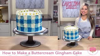 How to Make a Buttercream Gingham Cake by Christina Cakes It 1,610 views 1 year ago 8 minutes, 2 seconds