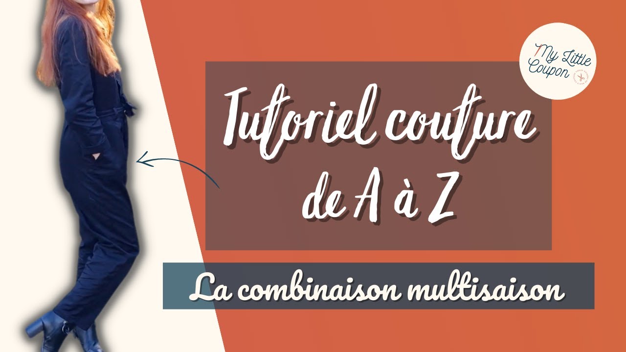 Tutoriel couture de A à Z - La combinaison multisaison - YouTube