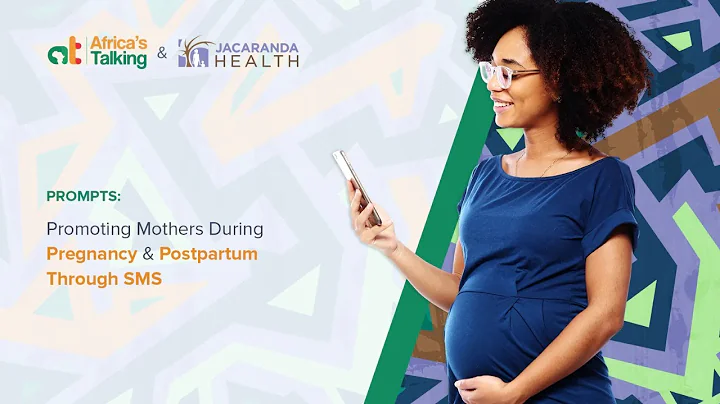 How Jacaranda Health Uses SMS Technology Saved 3 Million Mothers & Babies During Childbirth