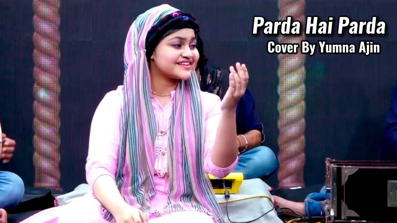 Parda Hai Parda Cover By Yumna ajin
