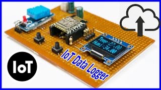 DIY How To make a Simple IoT Data Logger using ESP8266