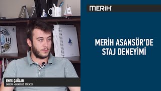 Merih Asansörde Staj Deneyi̇mi̇ - Enes Çağlar