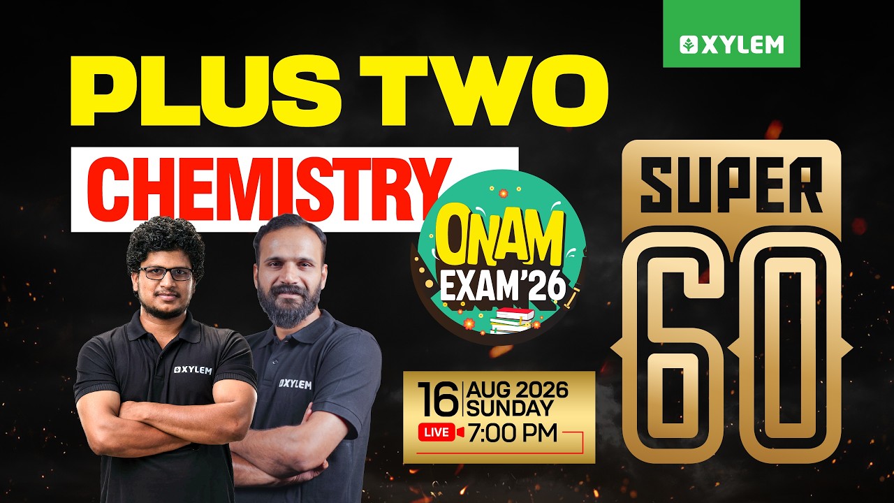 Plus Two Onam Exam Chemistry | Super 60 | Xylem Plus Two - YouTube