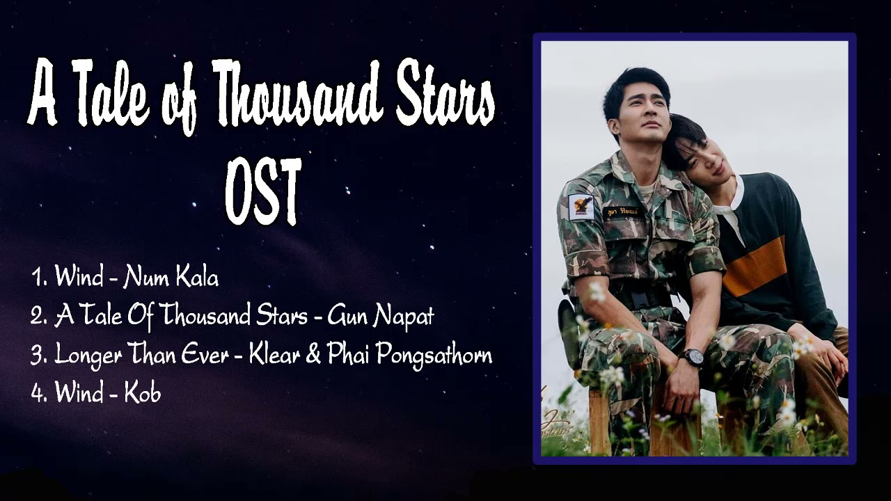 thaiboy love  2022 Update  [Playlist] A Tale of Thousand Stars | Cổ Tích Ngàn Sao OST