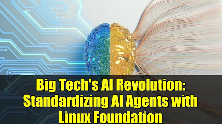 Big Tech's AI Revolution: Standardizing AI Agents with Linux Foundation