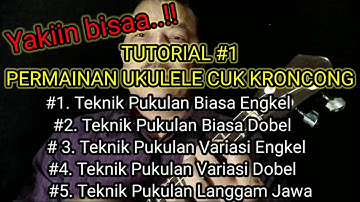 Yakiin bisaa..!! TUTORIAL #1 PERMAINAN UKULELE CUK KRONCONG Teknik Pukulan Biasa Engkel