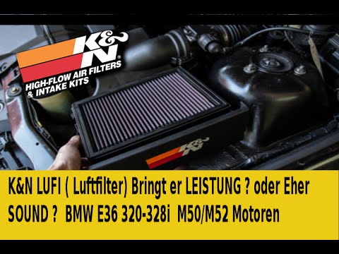 K&N LUFI(Luftfilter) Bringt Er Leistung? Ja oder Nein?.. BMW E36 320i-328i  - YouTube