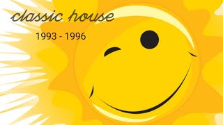 Classic House: 1993 - 1996