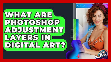 What Are Photoshop Adjustment Layers In Digital Art? - The Virtual Art Desk