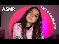 Asmr  fast  aggressive