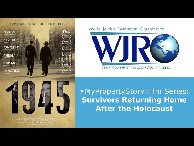 #MyPropertyStory Film Series: Survivors Returning Home After the Holocaust