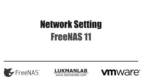 Setting Network - FreeNAS 11 (2/5)