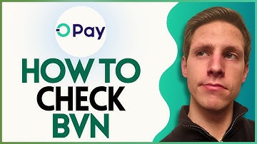 How to check your BVN on OPAY App (Full Guide)