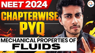 MECHANICAL PROPERTIES OF FLUIDS  | CHAPTERWISE NTA PYQ SERIES | NEET 2024  | AAYUSH KUMAR VERMA