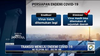 Bedah Editorial MI: Transisi Menuju Endemi Covid-19