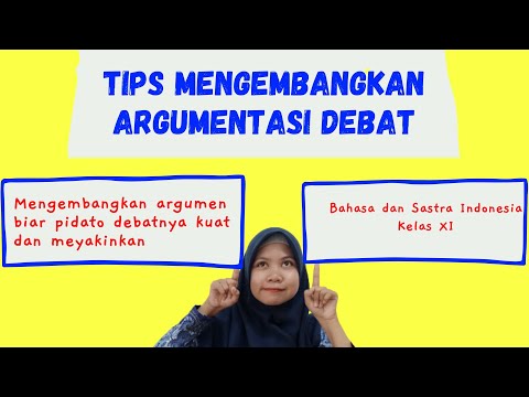 Cara Membuat Argumentasi dalam Debat Bahasa Indonesia | Cara Membuat Pidato Debat