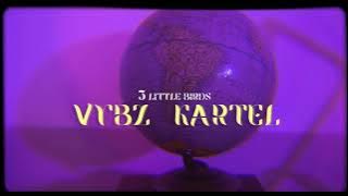 Vybz Kartel   3 Little Birds clean