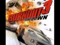 burnout 3 stay in shadow with lyrics