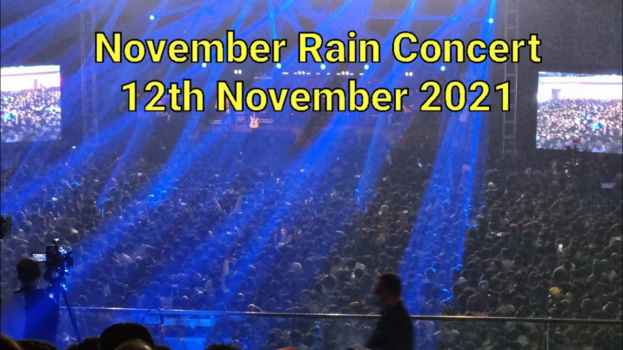 November Rain Concert 12th November 2021 YouTube