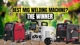 The 5 Best MIG Welding Machines in 2026 – Which One Is Worth Your Money?