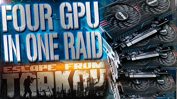 FOUR GPU IN ONE RAID!  - EFT WTF MOMENTS  #262 - Escape From Tarkov Highlights
