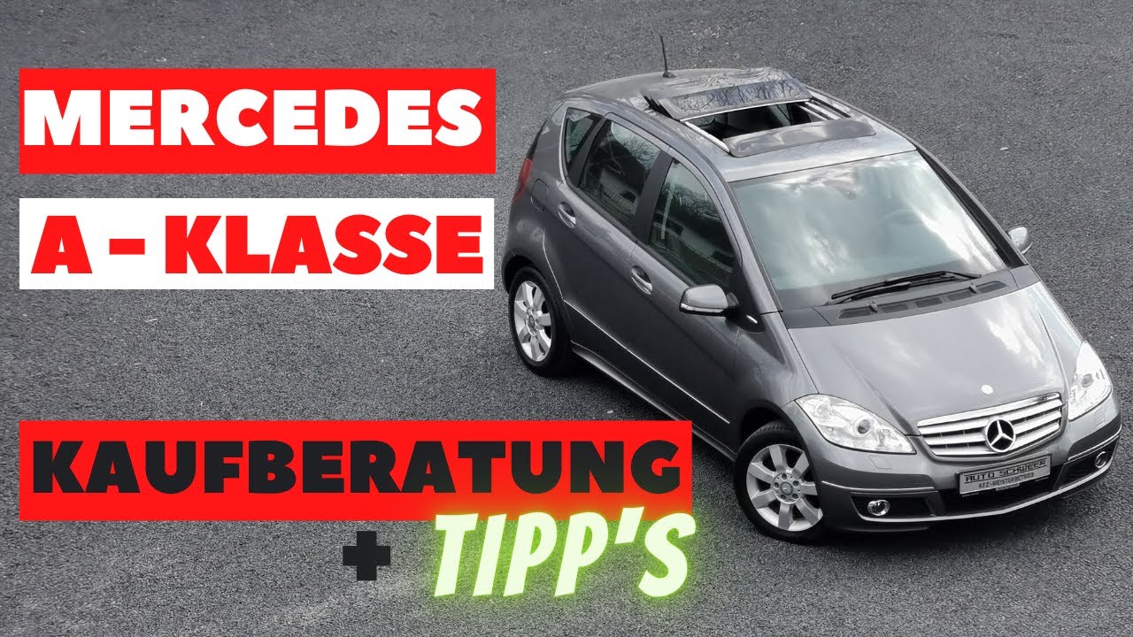 Mercedes A Klasse W169 Test, Kaufberatung + Die besten Tipp`s, Gebrauchtwagen