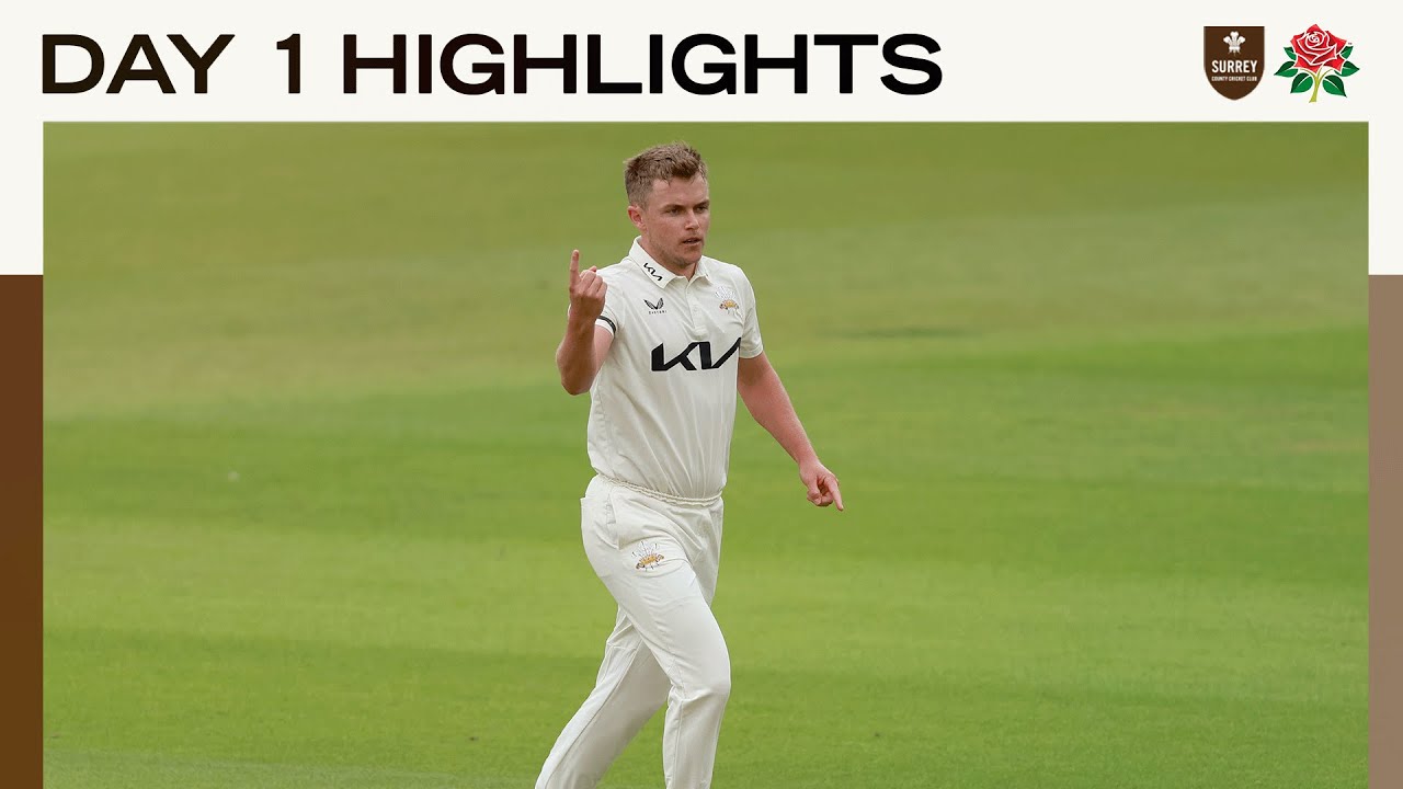 HIGHLIGHTS: Surrey on top after first day against Lancashire | Vitality County Championship