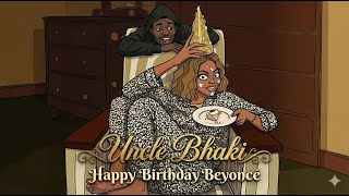 Happy Birthday Beyonc Song  Uncle Bhaki Remix